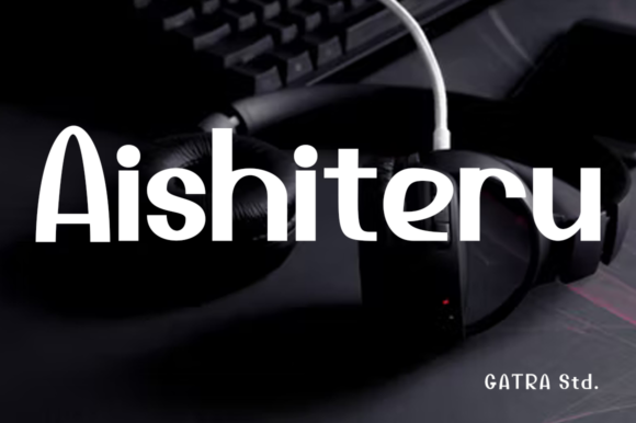 Aishiteru: A Casual Modern Display Font for Handmade Creators