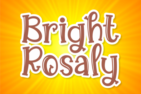 Bright Rosaly: A Playful Display Font for Memorable Branding